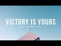 Victory is Yours - Bethel Music | Instrumental worship | Piano | 용기와 담대함을 불러오는 피아노 연주