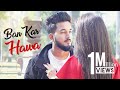 Kahi Ban Kar Hawa | Full Song | Sad Romantic Song | Darpan Shah