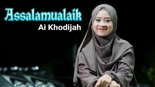 Download lagu Assalamualaik - Ai Khodijah (Arab, Latin & Terjemahan) mp3 Download lagu Assalamualaik - Ai Khodijah (Arab, Latin & Terjemahan) mp3