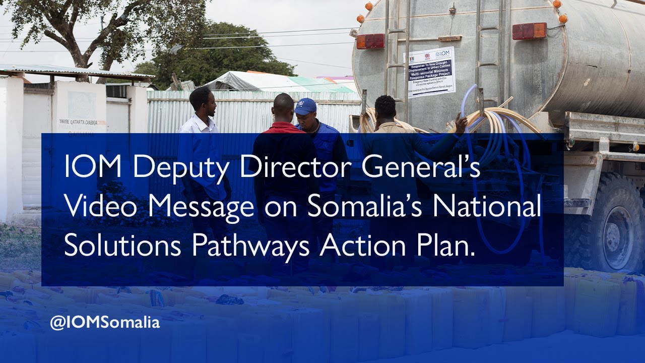 Somalia’s National Solutions Pathways Action Plan: IOM Deputy Director General Ugochi Daniels