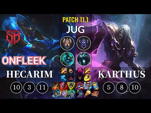 SB OnFleek Hecarim vs Karthus Jungle - KR Patch 11.1