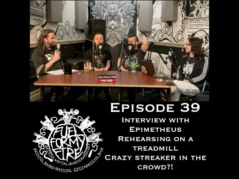 Fuel For My Fire Podcast - Episode 39 - Interview with Epimetheus