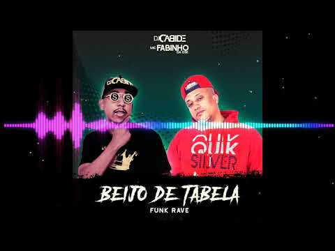 Beijo de Tabela  Rave Funk DJ Cabide