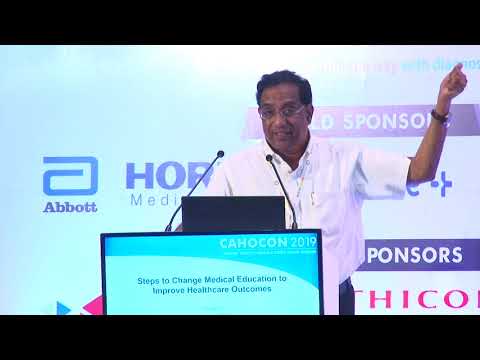 CAHOCON 2019 : Steps to change medical education to improve healthcare outcomes - Dr. Sanjay Oak