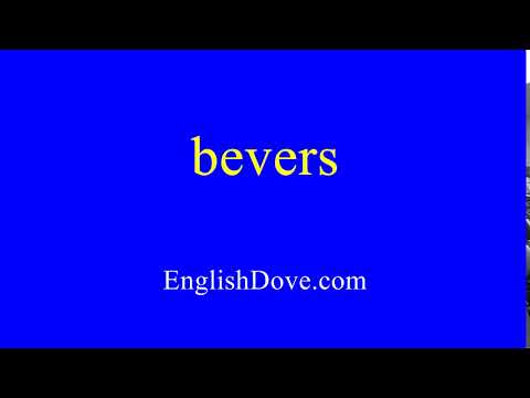 How to pronounce bevers in American English.