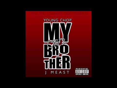 Young Chop & J Meast - Tryna Get It