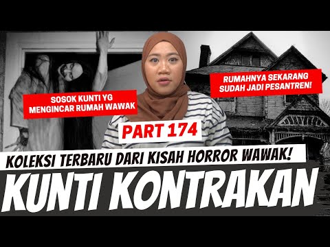 KUNTILANAK KONTRAKAN - KHW PART 174
