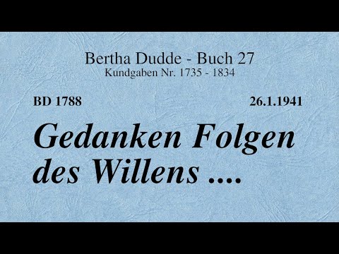 BD 1788 - GEDANKEN FOLGEN DES WILLENS ....