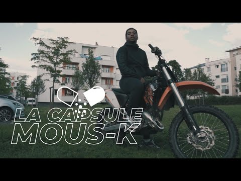 Mous-K - Dans la cité | La Capsule 💊