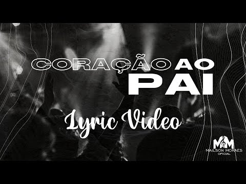 Coração Ao Pai - Mailson Moraes