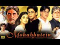 Mohabbatein Full Movie HD Shah Rukh Khan Aishwarya Rai Amitabh Bachchan Review Facts