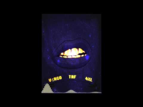 V:RGO x TRF x 4XL - К'о са обясня'аш