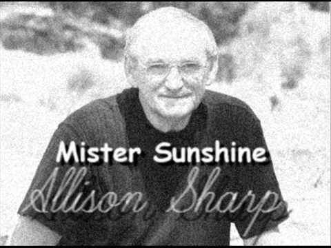 MISTER SUNSHINE Allison Sharp