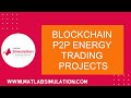 Blockchain P2P Energy Trading Projects P2P Blockchain Python Smart Grid