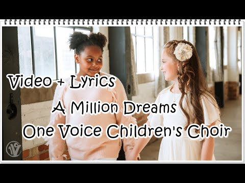Lyric Video | A Million Dreams - One Voice Children's Choir Cover (from The Greatest Showman)