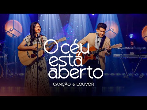 Canção e Louvor - O Céu Esta Aberto (Vídeo Oficial) | Do Céu Pra Nós