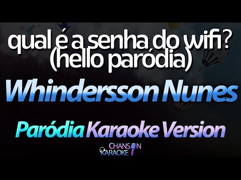 🔥 Qual é a Senha do Wi-fi? - Whindersson Nunes (Karaokê Version) (Paródia Hello, Adele) (Cover)
