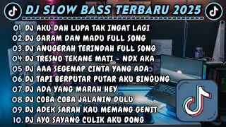Download lagu DJ SLOWBASS TERBARU 2025 || DJ AKU DAH LUPA TAK INGAT LAGI || DJ GARAM DAN MADU VIRAL TIKTOK mp3 Download lagu DJ SLOWBASS TERBARU 2025 || DJ AKU DAH LUPA TAK INGAT LAGI || DJ GARAM DAN MADU VIRAL TIKTOK mp3