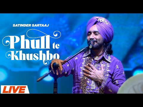 Phull Te Khushbo (Live In Concert) - Satinder Sartaaj | Neeru Bajwa | Shayar |New Punjabi Songs 2024