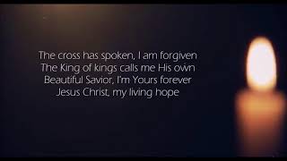 Phil Wickham - Living Hope (Lyrics)