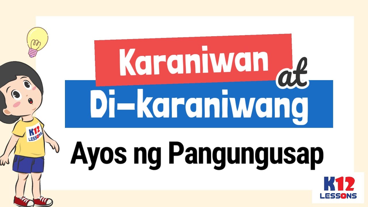 Karaniwan at Di-karaniwang Ayos ng Pangungusap | Kto12 Lessons