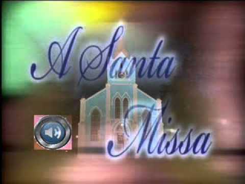 A Santa Missa   04/04/2014 - 1º Sexta do Mês
