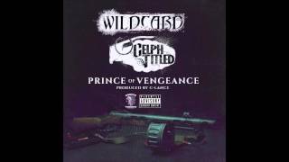 Wildcard &amp; Celph Titled - Prince Of Vengeance (Prod. By C-Lane)