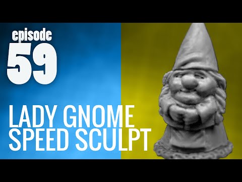 Ep. 59 | Lady Gnome   SPEED SCULPT - Traditional Miniature Sculpting