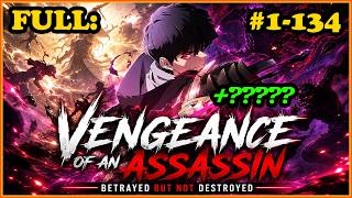 (FULL: 1-134) CYAN VERT: BETRAYED BUT NOT DESTROYED, REVENGE OF AN ASSASSIN