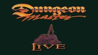 Dungeon Master Live 1