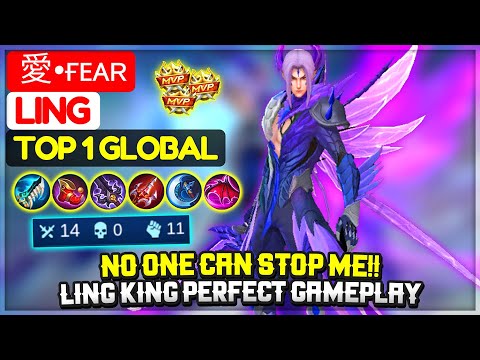 No One Can Stop Me!! Ling King Perfect Gameplay [ Top 1 Global Ling ] 愛•ғᴇᴀʀ - Mobile Legends