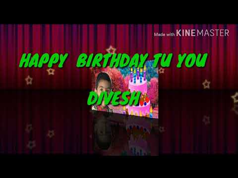 Happy birthday divesh