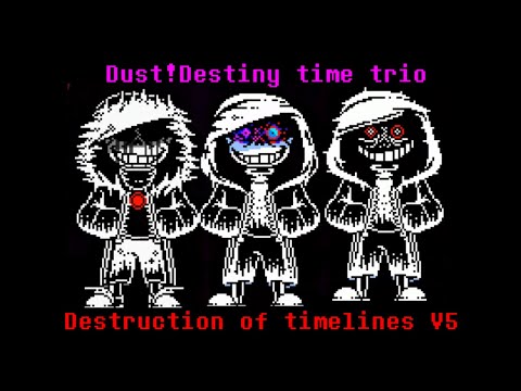 【animation】Dust!Destiny time trio Destruction of timelines V5