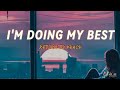 I'M DOING MY BEST | Return to Peace