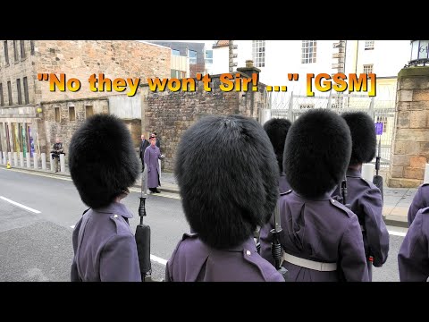 "No They Won't Sir"  ... GSM puts commanding officer right!