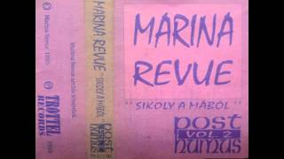 Marina Revue - Sikoly a mából