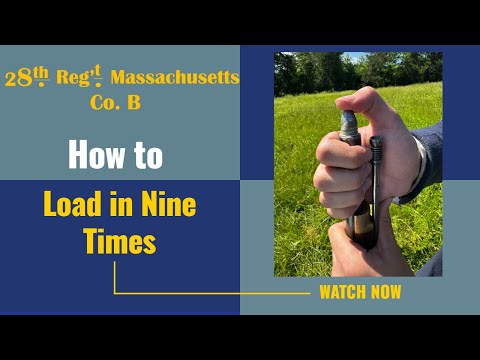 Load like a Union Solider - Casey's Load in Nine Times