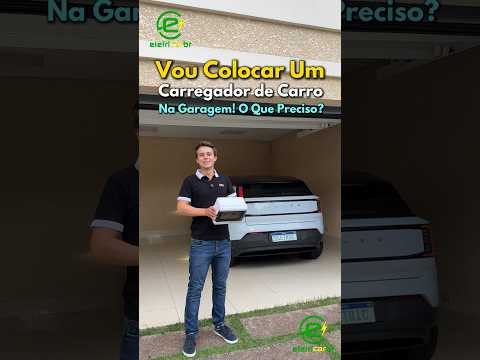 Vou Colocar um Carregador de Carro na Garagem! O Que Preciso? 🔌
