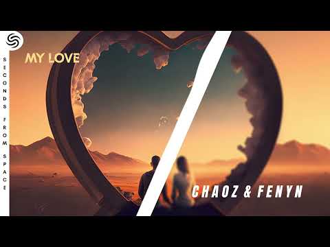 Chaoz X Fenyn - My Love