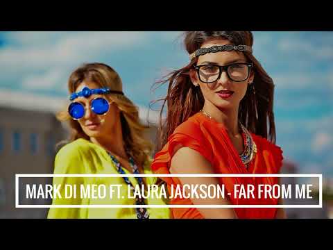 Mark Di Meo ft. Laura Jackson - Far From Me