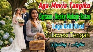 Download lagu Lagu Kaili Aga Movia Tangiku, Ciptaan Resky Muhajir Ratau || Lagu Kaili Sulawesi Tengah Viral mp3