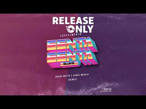 Kevin O Chris, BUARQUE - Aquecimento Senta Suave (Bruno Motta, Dimas Morais Light)