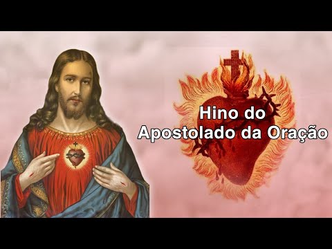 Hino do Apostulado da Oração - Católica