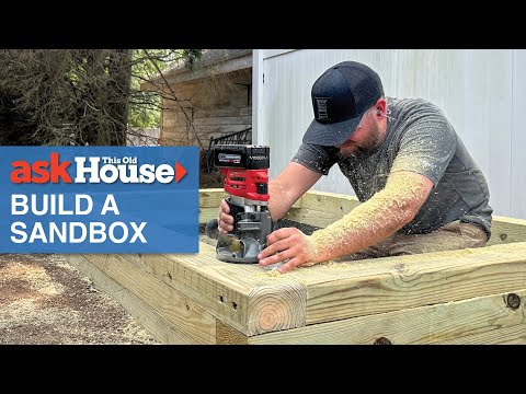 How to Build a Sandbox | Ask This Old House