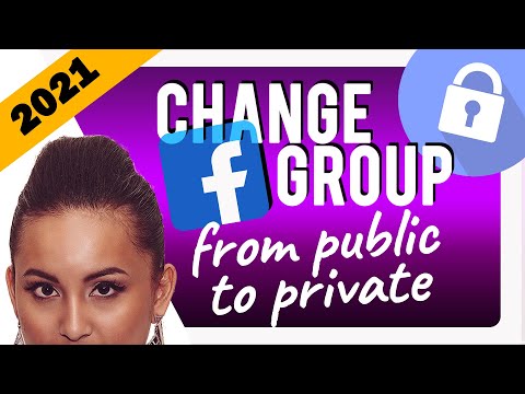 How to Change Facebook Group Privacy Settings 2021 | From Public to Private