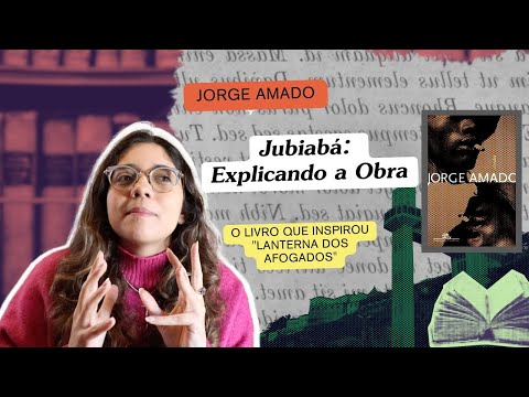 Jubiabá: O Romance de Jorge Amado que Originou "Lanterna dos Afogados"