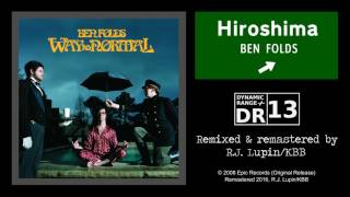 Ben Folds - Hiroshima (Remaster)