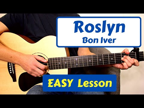 Roslyn (Bon Iver) Gitarren-Tutorial // EINFACHE Gitarrenstunde