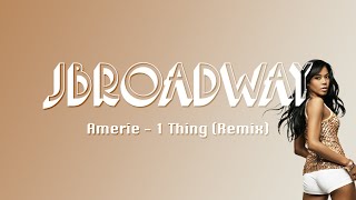 Amerie - 1 Thing (JBroadway Remix)