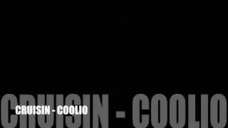 Cruisin - Coolio